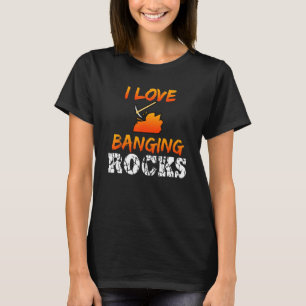 Funny Mining Engineer Quote Coal Miner I Love Bang T-Shirt
