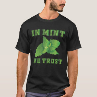 Funny Mint Quote Apparel Funny Garden Herb Pun Pul T-Shirt