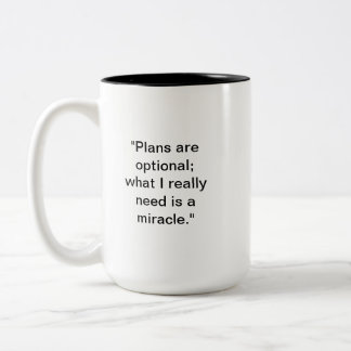 Funny Miracle Mug | Plans are Optional Humour