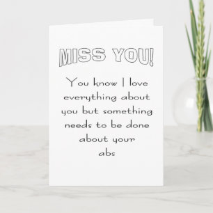 Funny missing you  card