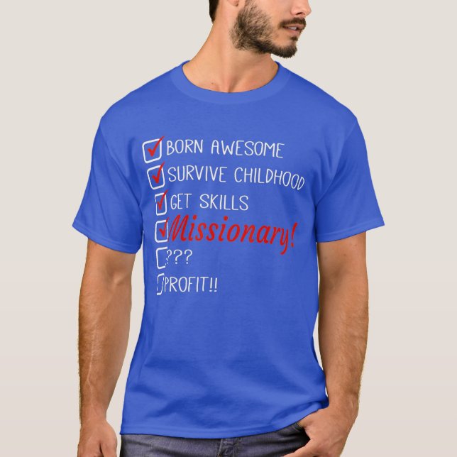 Funny Missionary Humor Joke T-Shirt (Front)