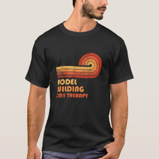 Funny Model Building is My Therapy Retro Vintage T-Shirt
