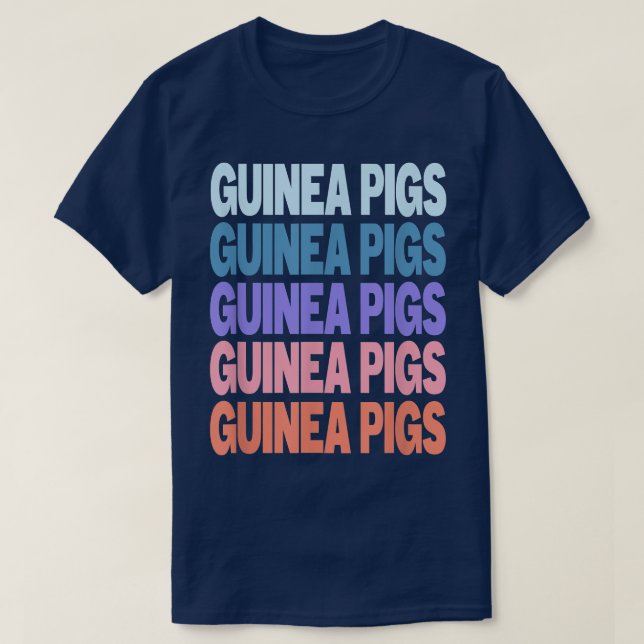 Funny Modern Repeated Text Design Guinea Pigs Fan  T-Shirt (Design Front)