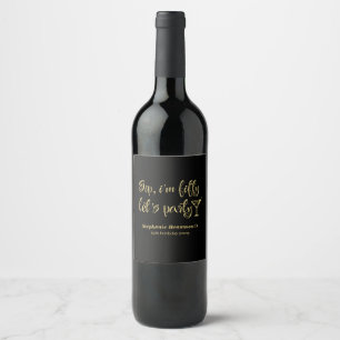 Funny Modern Sip I'm Fifty Woman's 50th Birthday Wine Label