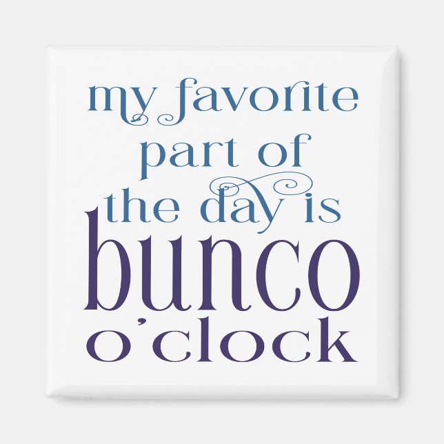 Funny Modern Typography Bunco Magnet (Front)