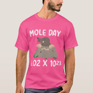 Funny Mole Day Chemistry Maths Physics Avogadro T-Shirt