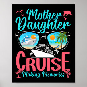 Funny Mom Daughter Vacation Cruise Mother Daughter Poster