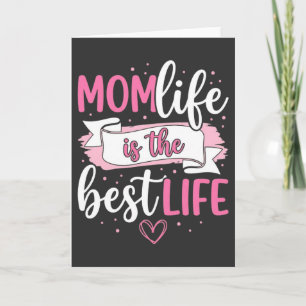Funny Mom Life Is The Best Life Mothers Day Gift Card