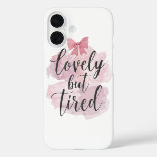 Funny Mom Life "Lovely But Tired" Saying iPhone 16 Case