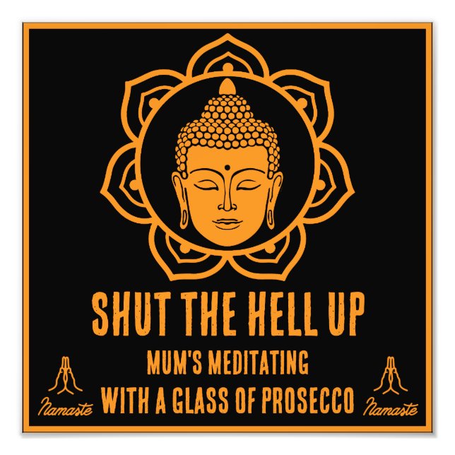 Funny Mom Meditation Prosecco signs (Front)