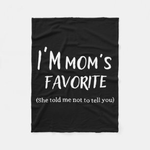 Funny Mom’s Favorite Quote For Son Or Daughter Fleece Blanket