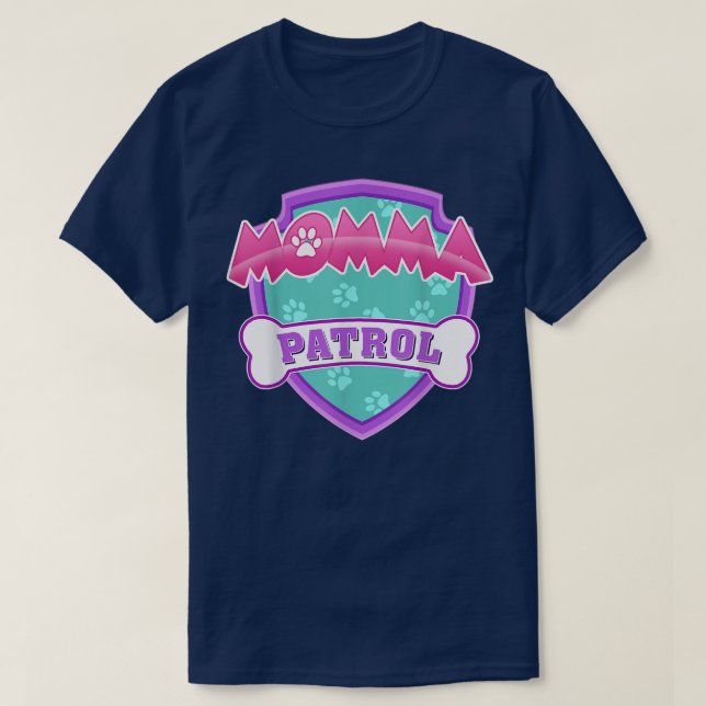 Funny Momma Patrol  Dog Mom, Dad For Men Women  T-Shirt (Design Front)