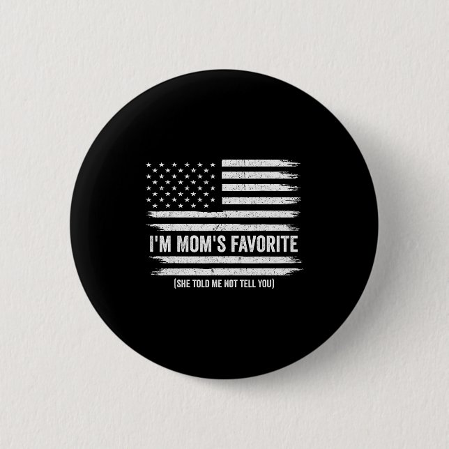 Funny Moms Favorite Child Son Daughter I'm Mom's F 6 Cm Round Badge (Front)