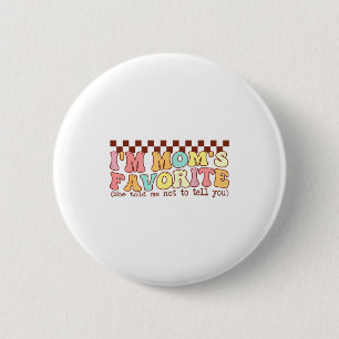 Funny Moms Favorite Child Son Daughter I'm Mom's F 6 Cm Round Badge