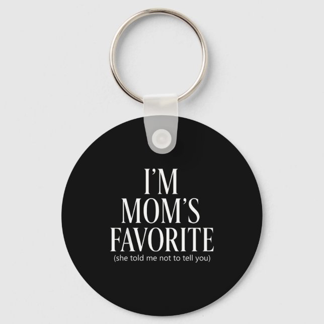 Funny Moms Favorite Child Son Daughter I'm Mom's F Key Ring (Front)