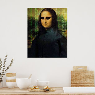 Funny Mona Lisa matrix Leonardo da Vinci Poster