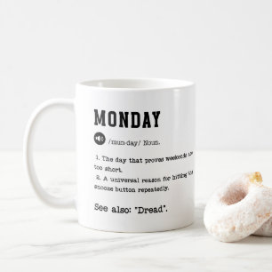 Funny Monday Dictionary Mug – Coffee Addicts