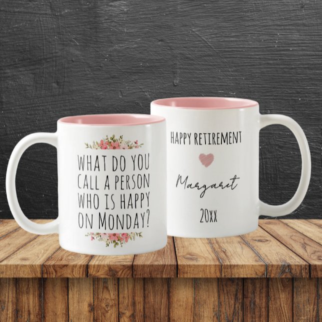 Funny Monday Quote Custom Happy Retirement Two-Tone Coffee Mug (Creator Uploaded)