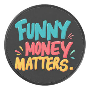 Funny Money Matters Hockey Puck