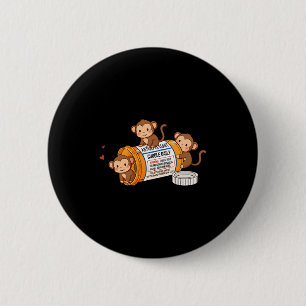 Funny Monkey Anti Depressant Zoo Boys Girls Kids P 6 Cm Round Badge