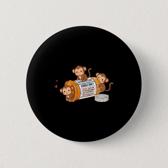 Funny Monkey Anti Depressant Zoo Boys Girls Kids P 6 Cm Round Badge (Front)