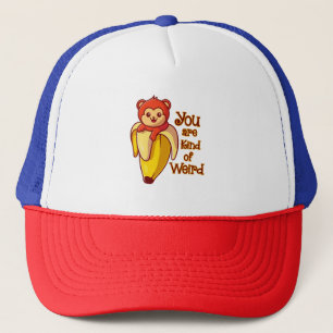 Funny Monkey Banana You Are Kind Of Weird Trucker Hat