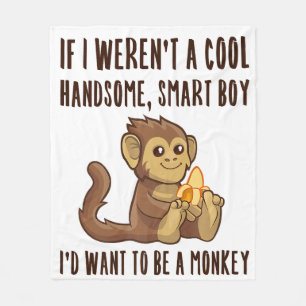 Funny Monkey Boy Lover Cheeky Quote Saying Cute Jo Fleece Blanket