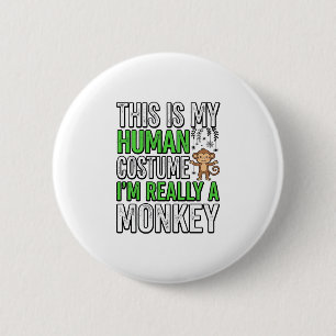 Funny Monkey Human Costume Halloween Shirt Design_ 6 Cm Round Badge