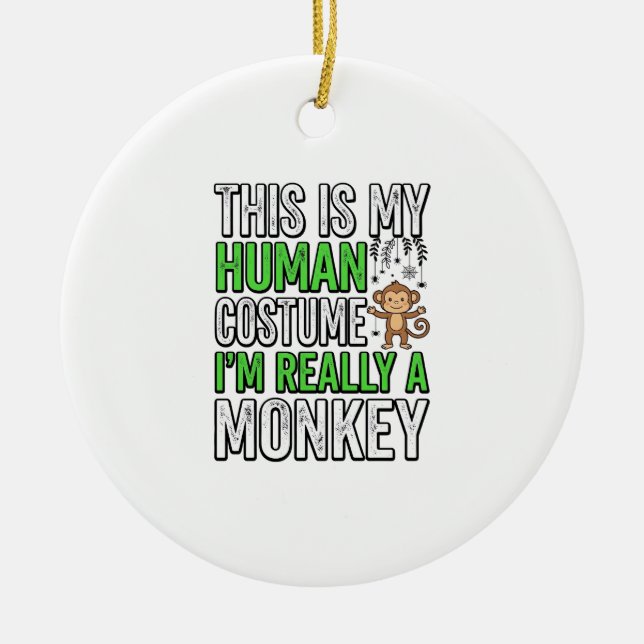 Funny Monkey Human Costume Halloween Shirt Design_ Ceramic Tree Decoration (Front)
