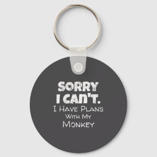 Funny Monkey Lover Quote Design - Plans With My Mo Key Ring