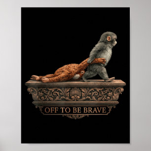 Funny Monkey Meme Monkey Punch Off to Be Brave Poster