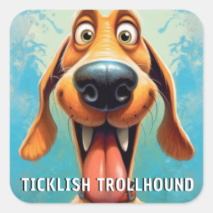 Funny Monster Dog: Ticklish Trollhound Square Sticker