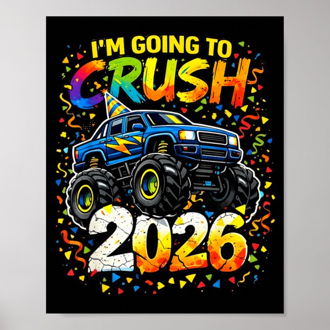Funny Monster Truck New Years Kids Crush 2026 Part Poster (Front)
