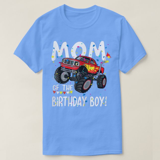 Funny Monster Truck Party Mom of Birthday Boy Gift T-Shirt (Design Front)