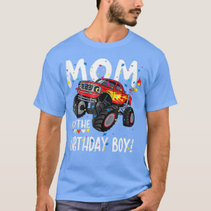 Funny Monster Truck Party Mum of Birthday Boy Gift T-Shirt