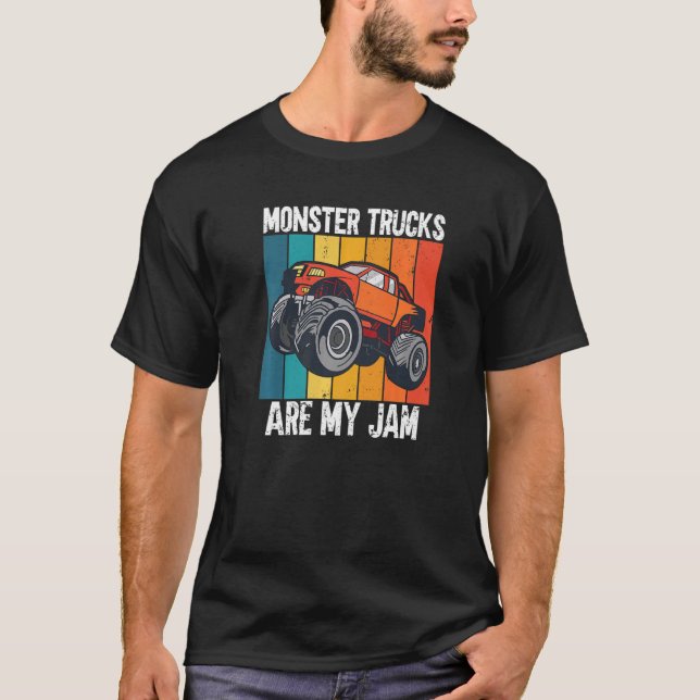 Funny Monster Trucks Are My Jam T-Shirt (Front)
