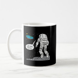 Funny Moon Landing, Flat Earth, That Sucks, Space Coffee Mug