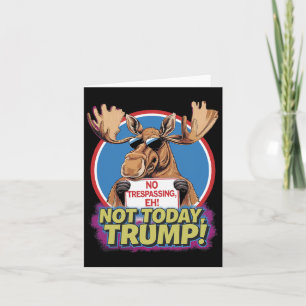 Funny Moose Canada Became 51st State Of Usa Fun Tr Card