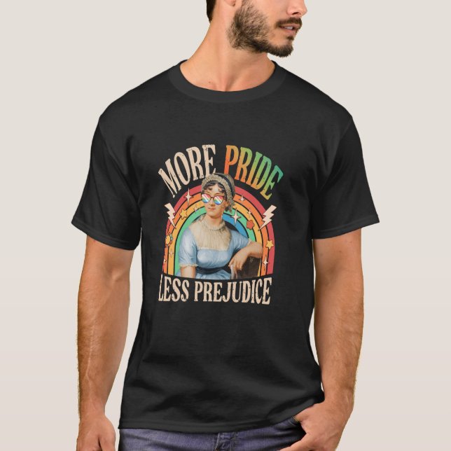 Funny More Pride Less Prejudice Proud Ally Rainbow T-Shirt (Front)