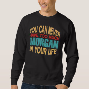 Funny Morgan Personalised Tshirt First Name Joke I