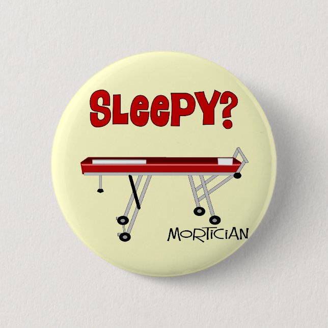 Funny Mortician Gifts 6 Cm Round Badge (Front)