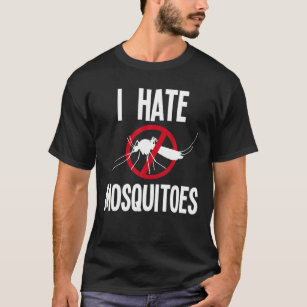 Funny Mosquito Apparel   Amazing Mosquitoes Hater T-Shirt