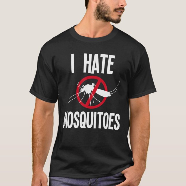 Funny Mosquito Apparel | Amazing Mosquitoes Hater T-Shirt (Front)
