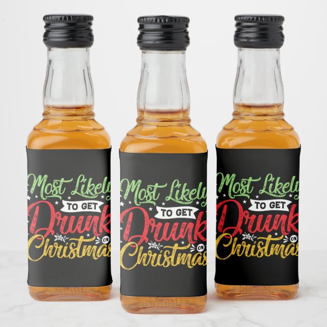 funny most likely drunk Christmas party  Liquor Bottle Label (Bottles)