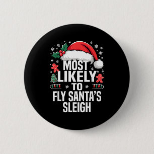 Funny Most Likely To Christmas Family Pajama Match 6 Cm Round Badge