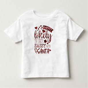 Funny Most Likely To Get Sassy With Santa Plaid Toddler T-Shirt