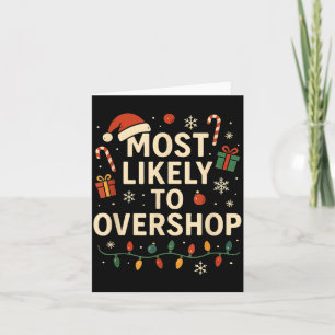 Funny Most Likely To Overshop Family Christmas  Card