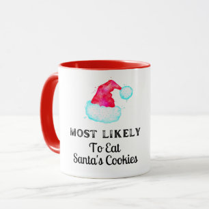 Funny Most Likely To Santa's Cookies Mug