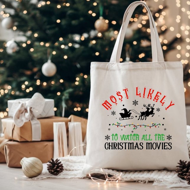 Funny Most Likely to Watch the Christmas Movies  Tote Bag (Creator Uploaded)