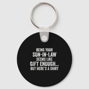 Funny Mother In Law Sarcastic Humor Quote From Son Key Ring